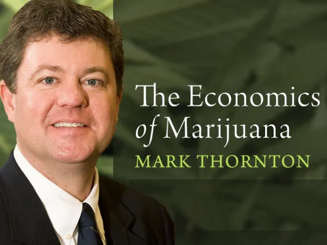 Mark Thornton: The Economics of Marijuana